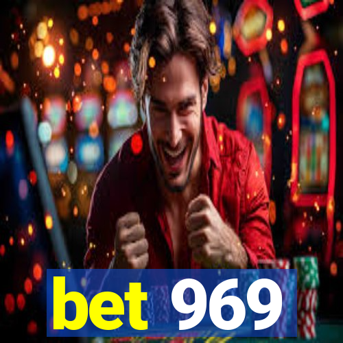 bet 969